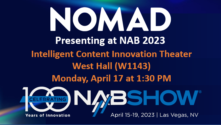 Nomad presenting at NAB 2023
