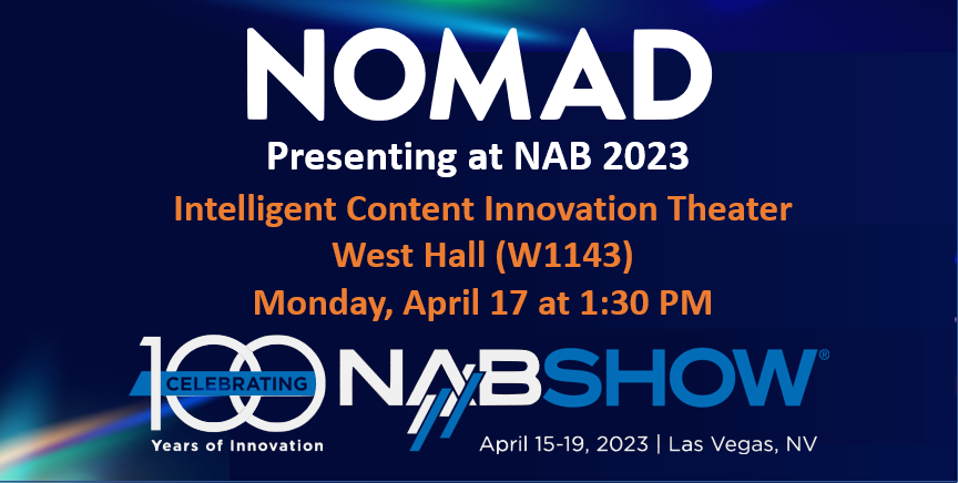 Nomad presenting at NAB 2023